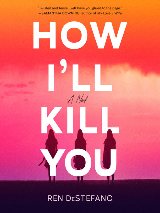 Title details for How I'll Kill You by Ren DeStefano - Wait list